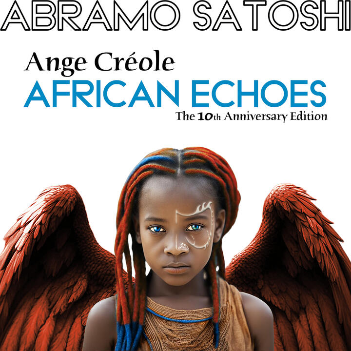 Abramo Satoshi - Ange Créole - African Echoes